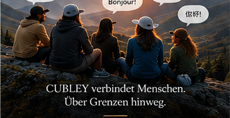 Menschen sitzen zusammen. Im Bild steht: CUBLEY verbindet Menschen. Über Grenzen hinweg.